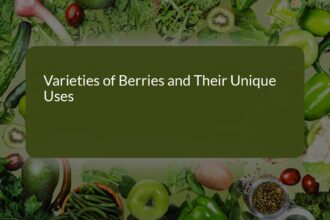 Exploring the Varieties of Berries and Their Unique Uses