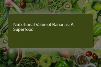 Nutritional Value of Bananas: A Superfood for All Ages