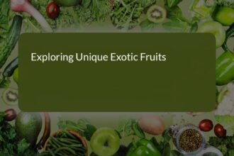 Exploring Unique Exotic Fruits: Discover New Tastes and Adventures