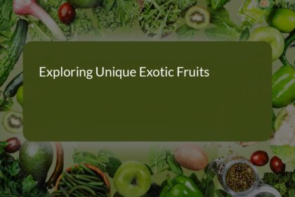 Exploring Unique Exotic Fruits: Discover New Tastes and Adventures