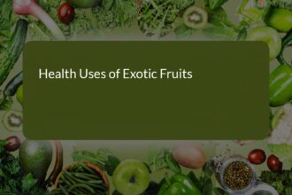 Unlocking the Health Benefits of Exotic Fruits: A Nutritional Journey