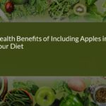 Unlocking the Health Benefits of Including Apples in Your Diet