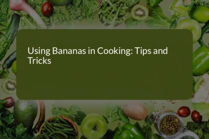 Using Bananas in Cooking: Tips and Tricks for Delicious Recipes